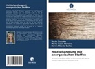 Darci A Gatto, Darci Alberto Gatto, Mário Lúcio Moreira, Paula Zanatta - Holzbehandlung mit anorganischen Stoffen