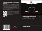 Thomas Barrow - Propriété organique ? La propriété du corps