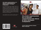 Liranso Gebreyohannes Selamu, Abera Yohannes - Une étude expérimentale sur le mauvais comportement des élèves et leurs stratégies d'adaptation