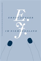 Heinrich Detering, Klaus Detjen, Ernst Jünger, Heinrich Detering, Klaus Detjen - im Niemandsland
