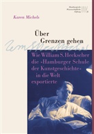 Karen Michels - Über Grenzen gehen