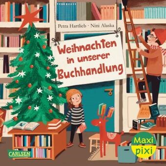 Petra Hartlieb, Nini Alaska - Maxi Pixi 453: Weihnachten in unserer Buchhandlung