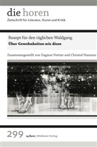 Dagmar Fretter, Christof Hamann - Rezept für den täglichen Waldgang