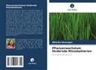 Niharika Dewangan - Pflanzenwachstum fördernde Rhizobakterien
