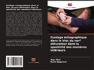 Ruchi Aggarwal, Anju Ghai - Guidage échographique dans le bloc du nerf obturateur dans la spasticité des membres inférieurs