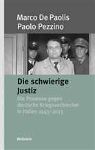 Marco de Paolis, Paolo Pezzino, Walter Kögler - Die schwierige Justiz