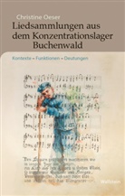 Christine Oeser - Liedsammlungen aus dem Konzentrationslager Buchenwald