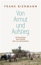 Frank Biermann - Von Armut und Aufstieg