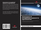 Eduardo Rodrigo Saraiva - Assessment of occupational exposure to agrochemicals