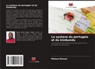 Mateus Manuel - La syntaxe du portugais et du kimbundu