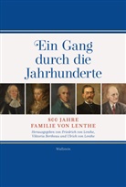 Viktoria Bertheau, von L, Friedrich von Lenthe, Ulrich von Lenthe - Ein Gang durch die Jahrhunderte