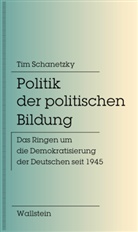 Tim Schanetzky, Tim (PD Dr.) Schanetzky - Politik der politischen Bildung