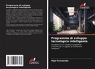 Olga Yeremenko - Programma di sviluppo tecnologico intelligente