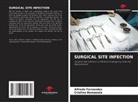 Cristina Bemposta, Alfredo Fernandes - SURGICAL SITE INFECTION