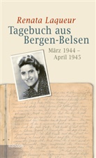 Renata Laqueur, Gerd Busse, Saskia Goldschmidt - Tagebuch aus Bergen-Belsen