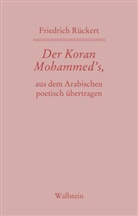 Friedrich Rückert, Hartmut Bobzin, Wolfdietrich Fischer, Kreutner, Rudolf Kreutner - Der Koran Mohammed's, aus dem Arabischen poetisch übertragen
