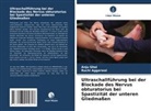 Ruchi Aggarwal, Anju Ghai - Ultraschallführung bei der Blockade des Nervus obturatorius bei Spastizität der unteren Gliedmaßen