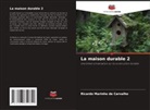 Ricardo Marinho de Carvalho - La maison durable 2