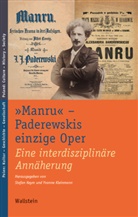 Stefan Keym, Yvonne Kleinmann - »Manru« - Paderewskis einzige Oper