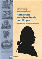 Franz Fromholzer, Johann Kirchinger, Manfred Knedlik - Aufklärung zwischen Praxis und Utopie