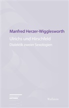Manfred Herzer-Wigglesworth - Ulrichs und Hirschfeld