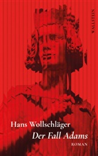 Hans Wollschläger, Thomas Körber, Nico Prelog - Der Fall Adams