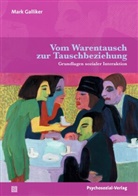 Mark Galliker - Vom Warentausch zur Tauschbeziehung
