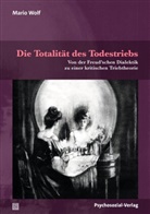 Mario Wolf - Die Totalität des Todestriebs