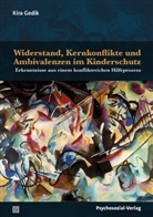 Kira Gedik - Widerstand, Kernkonflikte und Ambivalenzen im Kinderschutz