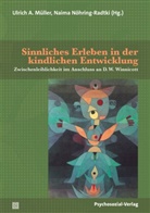 Sarah Bogorinsky, Veronika Garms, Küchenhoff, Ulrich A. Müller, Naima Nöhring-Radtki - Sinnliches Erleben in der kindlichen Entwicklung