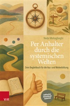 Neda Mohagheghi - Per Anhalter durch die systemischen Welten