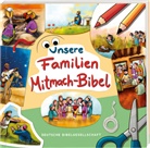 Unsere Familien-Mitmach-Bibel