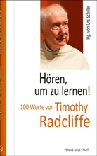 Timothy Radcliffe, Urs Schiller - Hören, um zu lernen!
