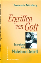 Rosemarie Nürnberg - Ergriffen von Gott