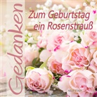Gabriele Hartl - Zum Geburtstag ein Rosenstrauß