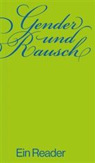Jonas Wandeler, Ruedi Widmer - Gender und Rausch