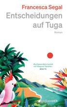 Francesca Segal - Entscheidungen auf Tuga