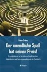 Peter Schay - Der unendliche Spaß hat seinen Preis!