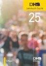 Deutsche Hauptstelle Für Suchtfragen E. V., DEUTSCHE HAUPTSTELLE FÜR SUCHTFRAGEN E V - DHS Jahrbuch Sucht 2025
