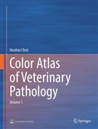 Huaitao Chen, Gansu Agricultural University - Color Atlas of Veterinary Pathology