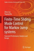 Zhiru Cao, Yugang Niu - Finite-Time Sliding Mode Control for Markov Jump systems