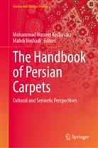 Mohammad Hossein Keshavarz, Mohammad Hossein Keshavarz, Noshadi, Mahdi Noshadi - The Handbook of Persian Carpets