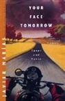 Javier Marias, Javier Marías - Your Face Tomorrow