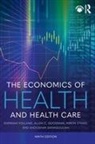 Shooshan Danagoulian, Sherman Folland, Sherman Goodman Folland, Allen C. Goodman, Miron Stano - Economics of Health and Health Care