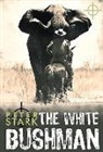 Peter Stark - The white bushman