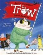 Julia Donaldson, David Roberts - Da Trow
