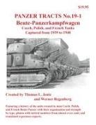 Thomas Jentz, Werner Regenberg - Panzer Tracts No.19-1: Beutepanzer