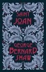 George Bernard Shaw - Saint Joan