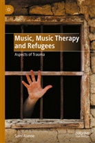 Sami Alanne - Music, Music Therapy and Refugees