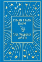 Lyman Frank Baum, W.W. Denslow - Der Zauberer von Oz: Mit Illustrationen der Originalausgabe von W.W. Denslow